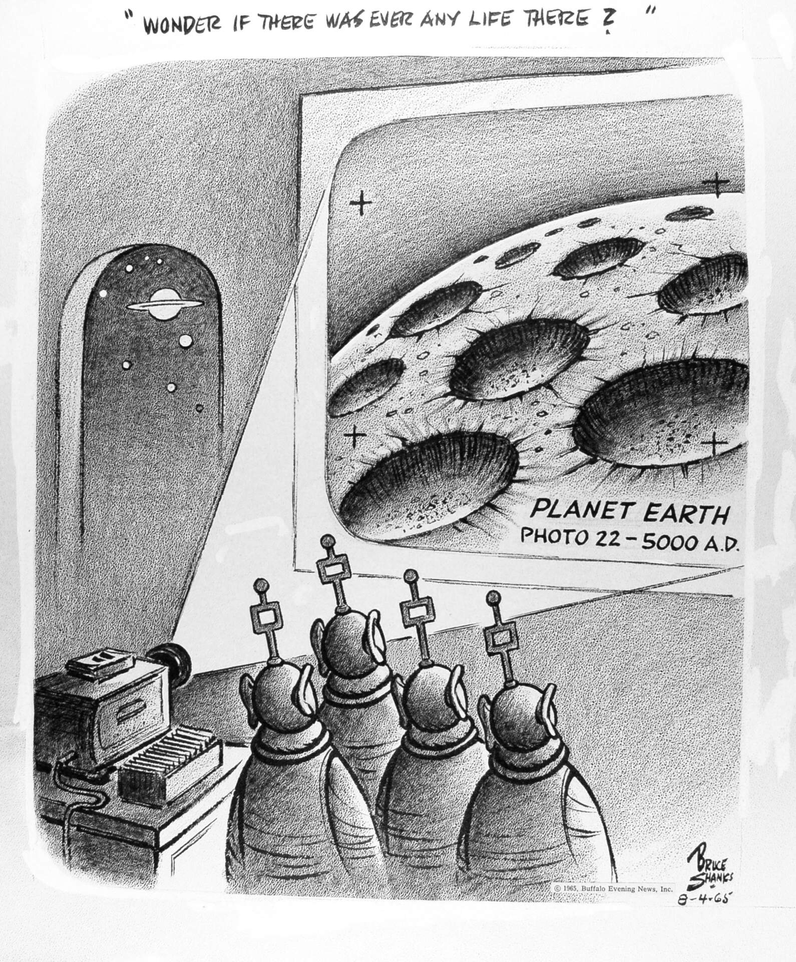 Wonder If There Was Ever Any Life There?