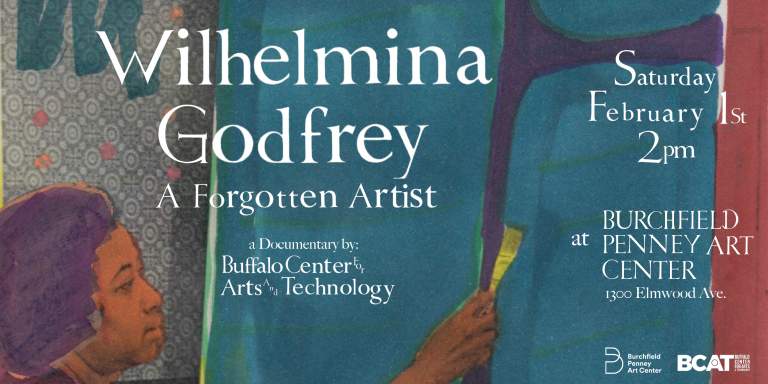 Wilhelmina Godfrey - A Forgotten Artist : A Documentary By Buffalo Center for Arts and Technology