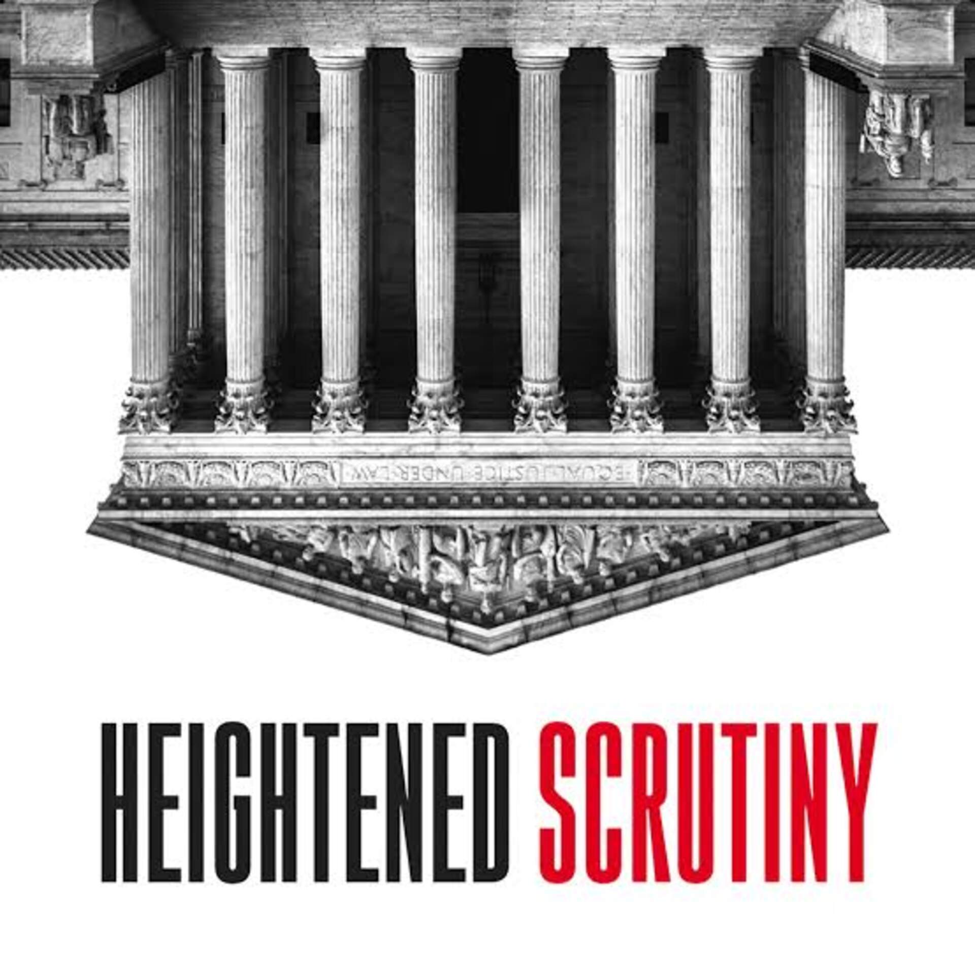 Beyond Boundaries : Heightened Scrutiny 