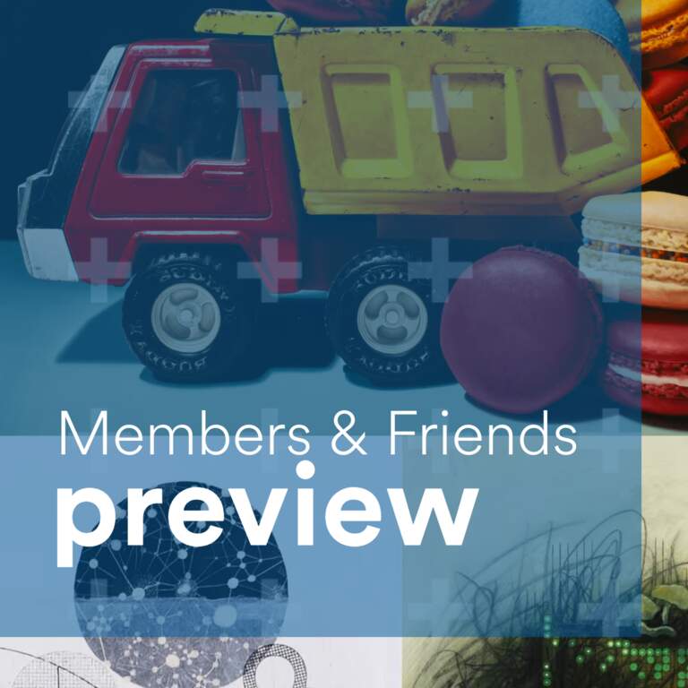 Members, Donors, and Friends Preview