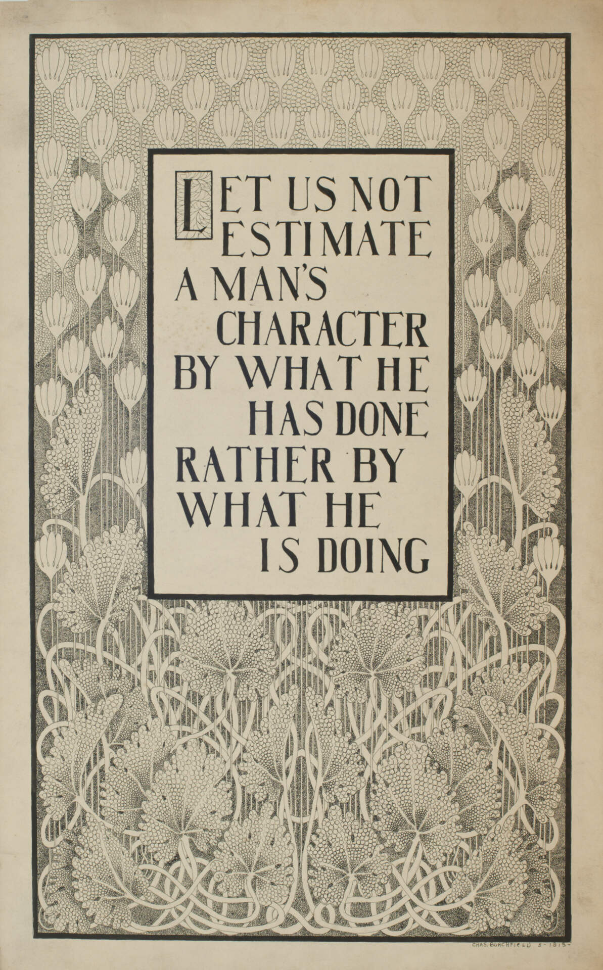 "Let Us Not Estimate A Man's Character" Poster