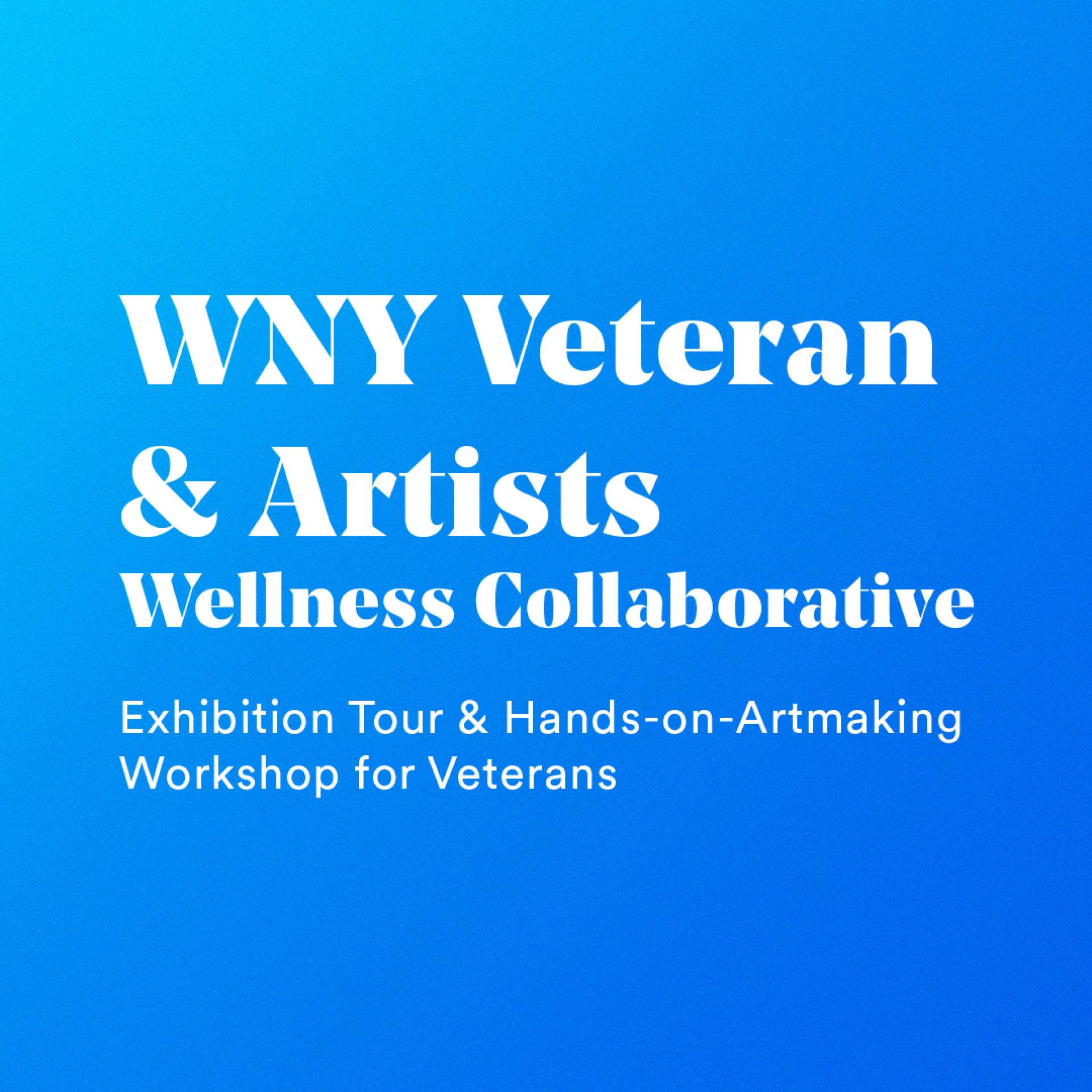 WNY Veteran & Artists Wellness Collaborative