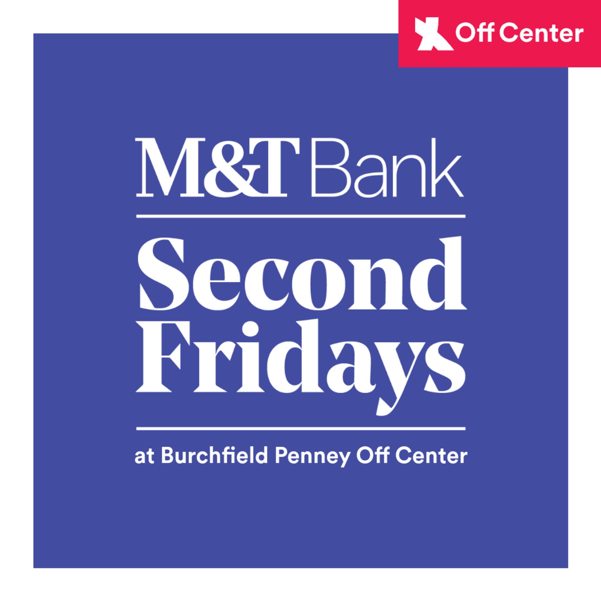 Off Center M&T Second Friday at K Art