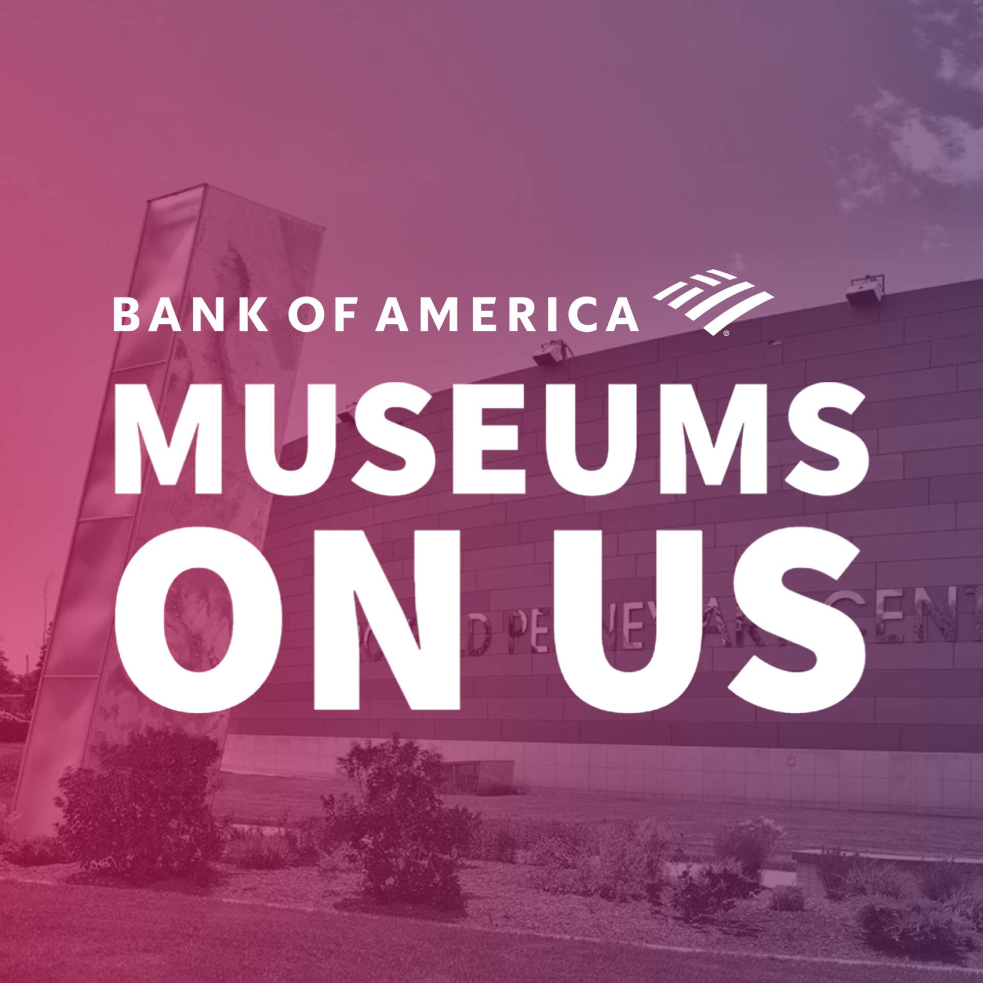 Bank of America's Museums on Us Weekend