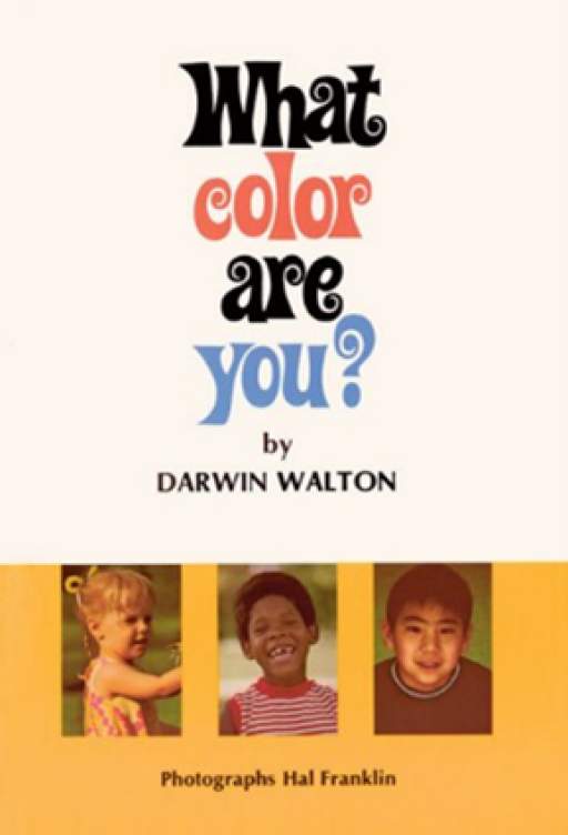 Darwin Walton, photographs by Hal Franklin, What color are you?